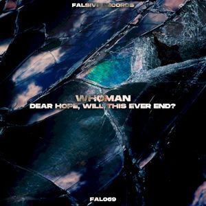 Dear hope, will this ever end? (Single)