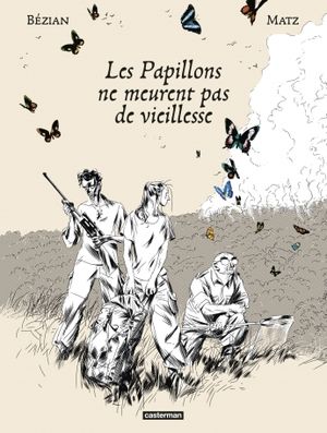 Les papillons ne meurent pas de vieillesse