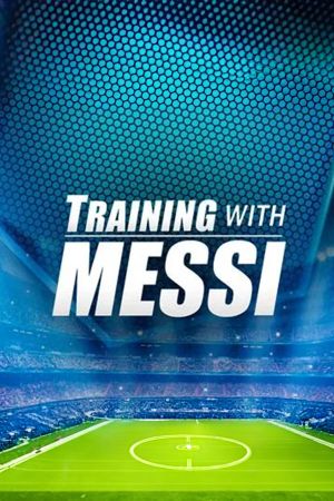 Training with Messi: Official Leo Messi Foundation Game