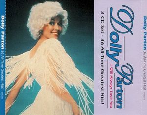 I Will Always Love You: 36 All-Time Greatest Hits!