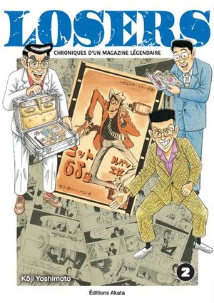 Losers, Chroniques D'un magazine Légendaire, tome 2