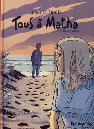 Tous à Matha, tome 1