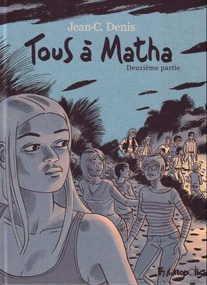 Tous à Matha, tome 2