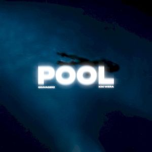 Pool (Gravagerz version) (Single)