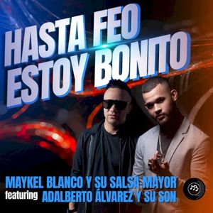 Hasta feo estoy bonito (Single)
