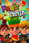 Fruit Ninja