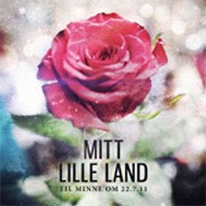 Mitt lille land: Til minne om 22.7.11