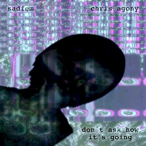 don’t ask how it’s going (EP)