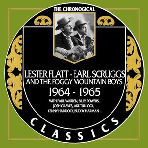 The Chronogical Classics: Lester Flatt and Earl Scruggs 1964–1965