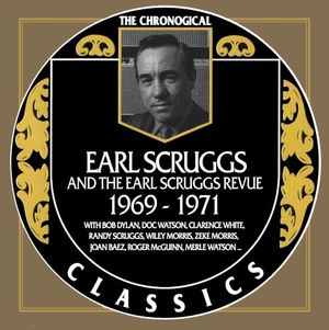 The Chronogical Classics: Earl Scruggs 1969-1971