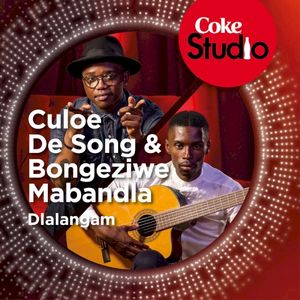 Dlalangam (Coke Studio South Africa: Season 1) (Single)