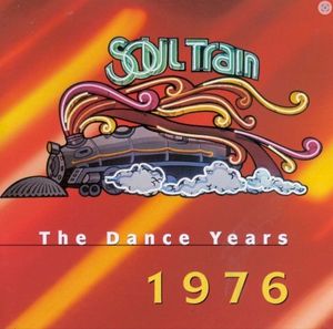 Soul Train: The Dance Years 1976