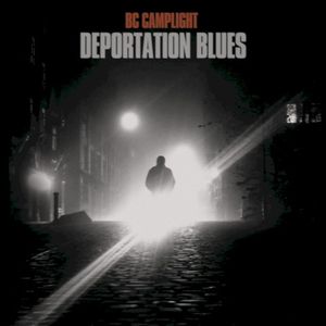 Deportation Blues (Single)