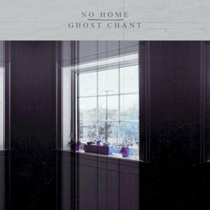 No Home Ghost Chant Split (Single)
