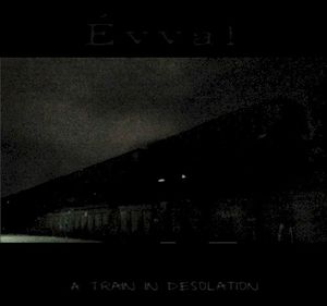 A Train in Desolation