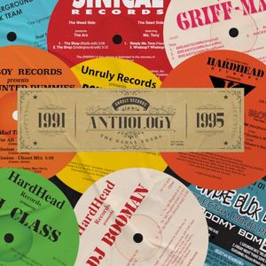 Unruly Records Anthology: 1991–1995: The Early Years