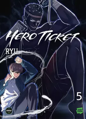 Hero Ticket, tome 5