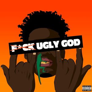 Fuck Ugly God (Single)