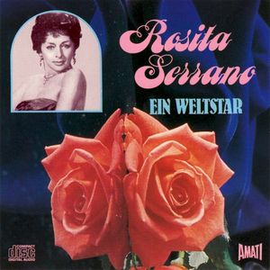Rosita Serrano: Ein Weltstar