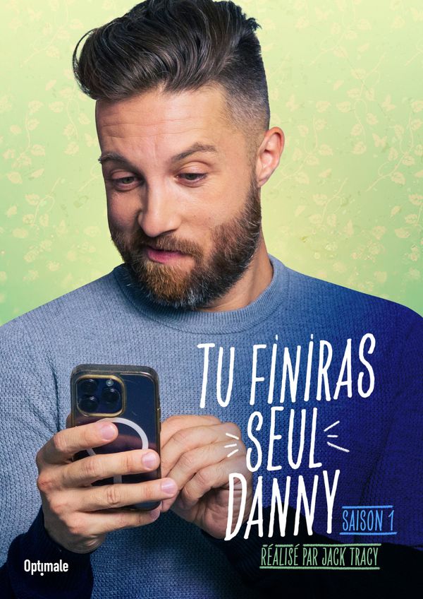 Tu finiras seul Danny