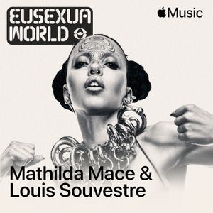 EUSEXUA AESTHETICA with Mathilda Mace & Louis Souvestre, Ep. 5