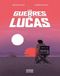Les Guerres de Lucas, tome 1