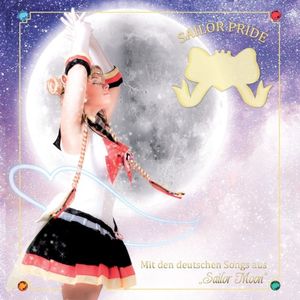 Sailor Pride (Mit den deutschen Songs aus "Sailor Moon") (OST)