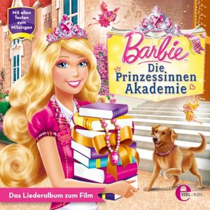 Die Prinzessinnenakademie - Das Original-Liederalbum zum Film (OST)