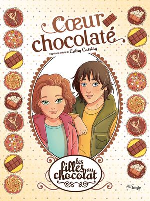 Cœur chocolaté - Les Filles au chocolat, tome 13