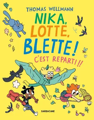 Nika, Lotte, Blette ! C'est reparti !!!