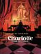 60 ans de solitude - Charlotte impératrice, tome 4