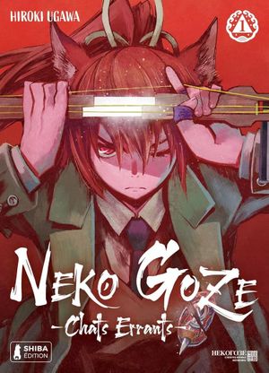 Neko Goze : Chats errants, tome 1