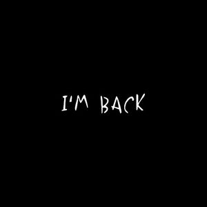I’m Back (Single)