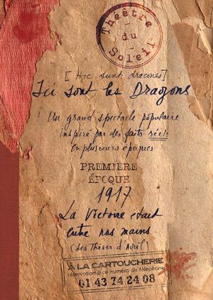 Ici sont les dragons - Première Époque 1917 : La Victoire était entre nos mains
