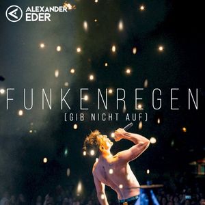 Funkenregen (Gib nicht auf) (Single)