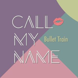 Call My Name (Single)