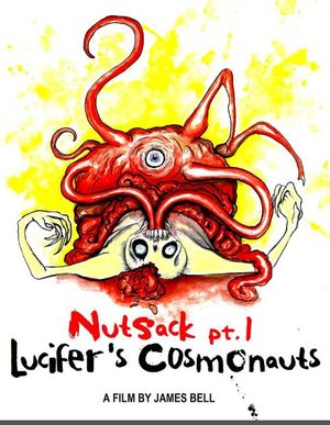Nutsack Pt. 1: Lucifer's Cosmonauts