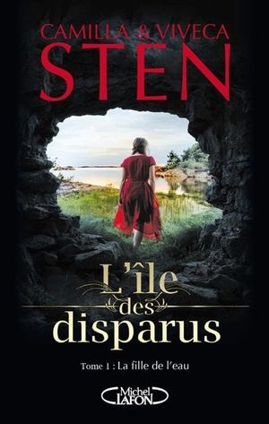 L'île des disparus - Tome 1 : La fille de l'eau