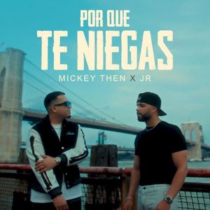 Por que te niegas (Single)