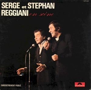 Serge et Stéphan Reggiani en scène - Enregistrement public (Live)