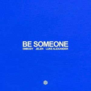 Be Someone (Single)