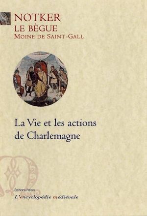 La Vie et les actions de Charlemagne