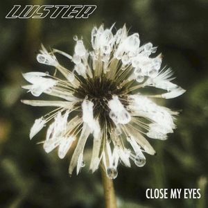 Close My Eyes (Single)