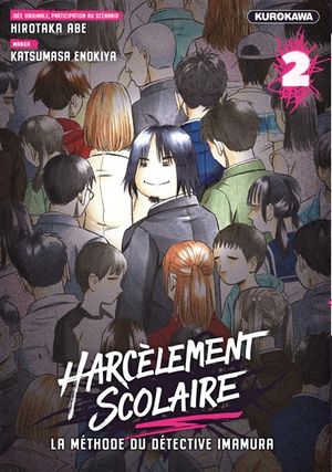 Harcèlement scolaire - La Méthode du détective Imamura, tome 2