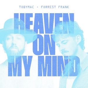 Heaven On My Mind (Single)