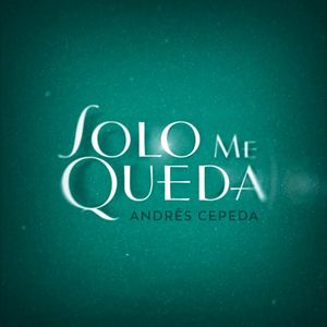 Solo me queda (Single)