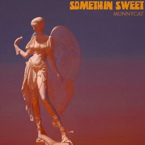 somethin sweet (Single)