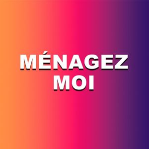 Ménagez moi