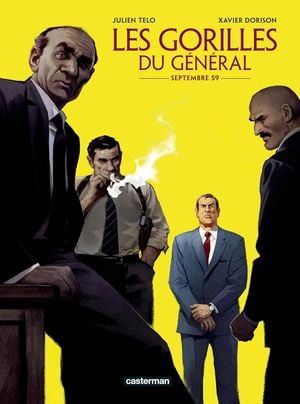 Les Gorilles du Général - Septembre 59, tome 1