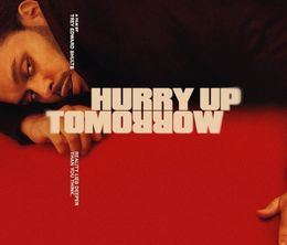 image-https://media.senscritique.com/media/000022799812/0/hurry_up_tomorrow.jpg